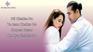 Dil Chahte Ho (Lyrics): Jubin Nautiyal | Payal Dev | Mandy Takhar | A.M.Turaz || Navjit Buttar