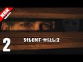 ฉันไม่มีที่ซ่อนตอนผีหา | Silent Hill 2 - Part 2