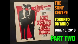 Mike Nesmith and Micky Dolenz Show June 2018 PART TWO