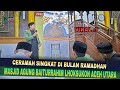 CERAMAH SINGKAT TGK MUHAMMAD ZUBIR M YUSUF | MASJID BAITURRAHIM LHOKSUKON 2021