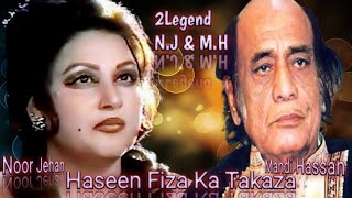 Haseen Fiza Ka Takaza || ❤️ Hehdi Hassan Noor Jehan ||❤️ The Legend MH Ghazal With Noor Jehan ❤️❤️❤️