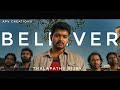 Believer (Tamil) - Thalapathy Vijay version | Imagine Dragons | APV STUDIOS | Srini Vj |