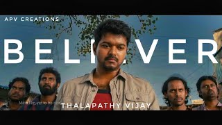 Believer (Tamil) - Thalapathy Vijay version | Imagine Dragons | APV STUDIOS | Srini Vj |