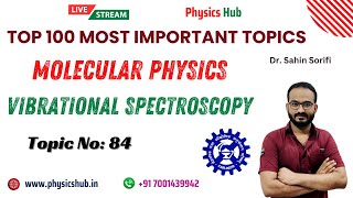 Lec-84 | Molecular Physics | Vibrational Spectroscopy | CSIR-NET 2024 December and GATE 2025 Physics