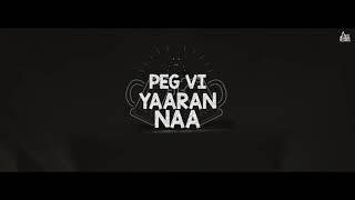 Peg Vi Yaaran Naa | (Full HD) | Gurnam Bhullar | Laddi Gill | New Punjabi Songs 2020 | Jass Records