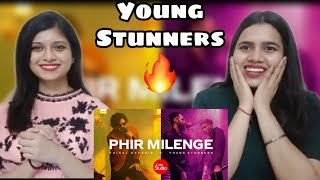Coke studio season 14 | Phir Milenge | Faisal Kapadia x Young Stunners | Indian Girls React