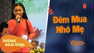 Đêm Mưa Nhớ Mẹ #duongnghidinh - Nghe là khóc mỗi khi đêm về qua giọng hát Nghi Đình