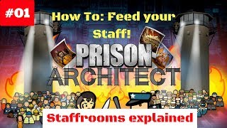 Prison Architect How to: Get staff to eat! Prison Architect 2.0 Tips