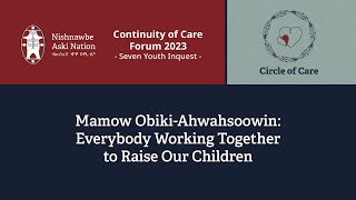 NAN CoC 2303 - Mamow Obiki-Ahwahsoowin: Everybody Working Together to Raise Our Children