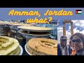 First Impressions of Amman, Jordan