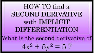 Implicit Differentiation - How to Find and Simplify a  Second Derivative - Calculus