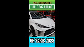 🔵GR YARIS 2022/2023: Berikut Pajak Tahunannya❗️❗️❗️ #shorts #gryaris