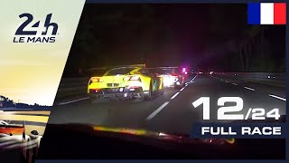 🇫🇷 REPLAY - Course heure 12 - 24 Heures du Mans 2019