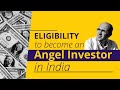 Eligibility to become an Angel Investor in India | Start-Up | Sarthak Ahuja