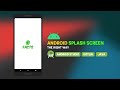 Android Splash Screen: The Right Way | Kotlin | Java | Android Studio