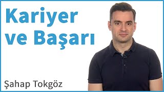 Kariyer ve Başarı Algısı | Şahap Tokgöz | DenizBank Deniz Akademi