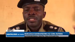 Mukaaga bakwatiddwa ku gwa  butemu