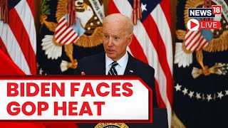 Joe Biden Impeachment | GOP Wants Biden Impeached Live | Joe Biden News Live | U.S. News  | N18L