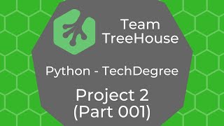 TeamTreeHouse Python Techdegree - Project 2 - Part 2