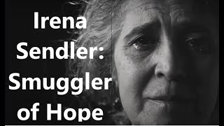 Irena Sendler: Smuggler of Hope