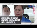 Sara Duterte: Nawala sa konteksto ang mga pahayag laban kay Marcos Jr. | TV Patrol