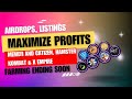 Airdrops, Listings || Maximize Profits || Farming Ending Soon