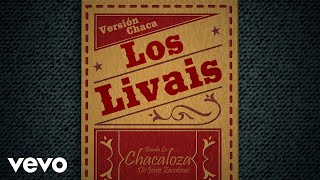 Banda La Chacaloza De Jerez Zacatecas - Los Livais (Chaca/LETRA)