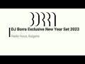 DJ Borra Exclusive New Year Set 2023 | Radio Nova, Bulgaria
