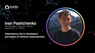 Dependency hell - Or, Developers' perception of software dependencies - GitHub Satellite 2020