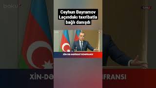 Ceyhun Bayramov Laçındakı erməni təxribatından danışdı - BAKU TV