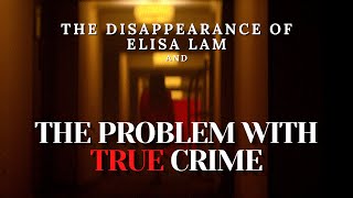 The Problem with True Crime