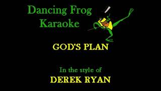Derek Ryan - God's Plan (Karaoke) - Dancing Frog Karaoke