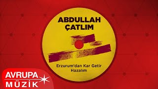 Abdullah Çatlım - İbret Al (Official Audio)