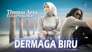 Thomas Arya feat Elsa Pitaloka Dermaga Biru Music