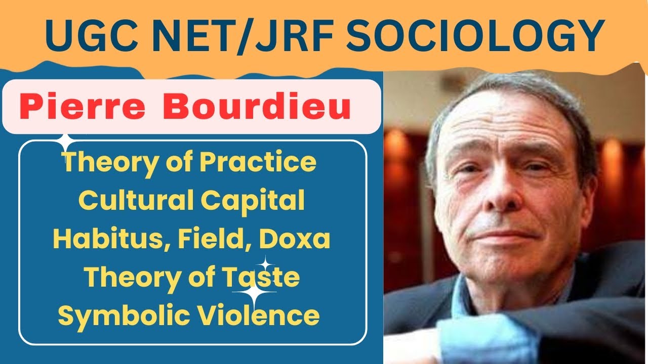 Pierre Bourdieu | Cultural Capital | Habitus, Field, Doxa, Taste ...