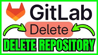 How To DELETE REPOSITORY In GitLab (QUICK & EASY) 2026