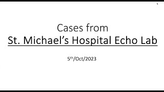 Cases, Cases, Cases from St. Michael's Hospital Echo Lab