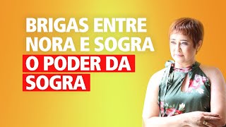 Brigas entre nora e sogra - O Poder da sogra