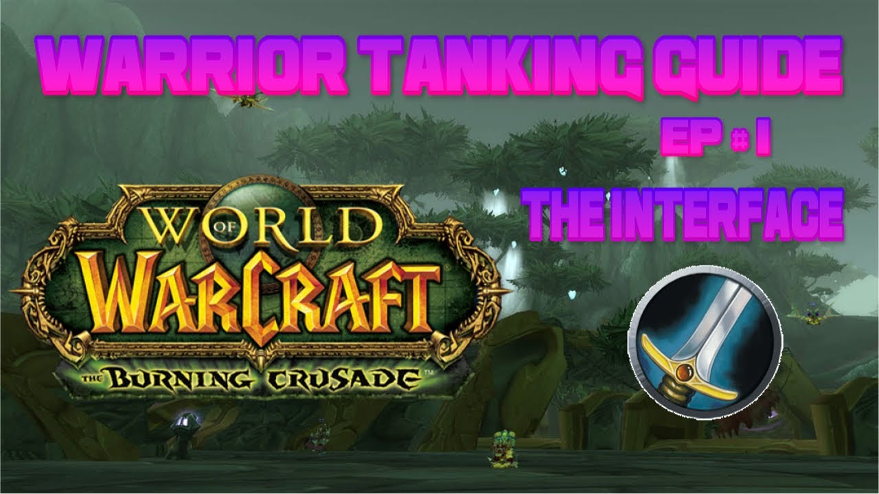 TBC Warrior Tanking ! Be A Better Warrior In TBC ! The Burning Crusade ...