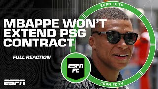 Kylian Mbappe won't trigger PSG contract extension until 2025 😱 [FULL REACTION] | ESPN FC