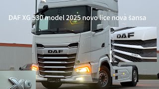 DAF XG 530 novi model 2025 novo lice i nova šansa Part 1!!