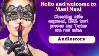 Cheating wife exposed, DNA test proves my Twins are not mine. #cheating #audiostory #redditstories