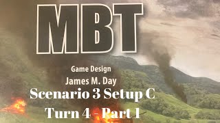 MBT scenario 3 setup c  -turn 4 part 1 - all basic, advanced and optional rules but 2