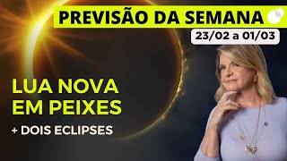 Spoiler Céu da Semana - 23/02 a 01/03 - Lua Nova em Peixes + 2 Eclipses