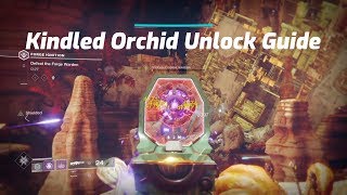 Destiny 2 - Kindled Orchid Unlock Guide (Easy)