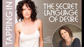 Discover the Secret Language of Desire