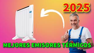 ⭐​⭐​⭐​⭐​⭐​ MEJORES EMISORES TÉRMICOS del 2025 ⭐​⭐​⭐​⭐​⭐​