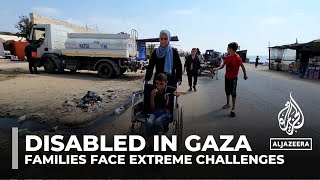 Disabled Palestinians in Gaza face extreme challenges and limited medical care