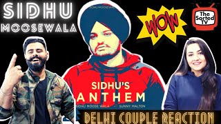 Sidhu's Anthem | Sidhu Moose Wala Ft. Sunny Malton & Byg Byrd | Delhi Couple Reactions