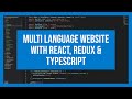 Multi language website with React, Redux & Typescript